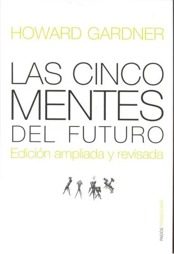 Libro usado en venta: Las cinco mentes del futuro de Howard Gardner; editorial Paidos impreso en 2008 realizamos envios a todo el mundo.1