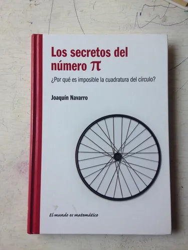 Libro usado en venta: Los secretos del numero Pi de Joaquin Navarro; editorial RBA impreso en 2011 realizamos envios a todo el mundo.1