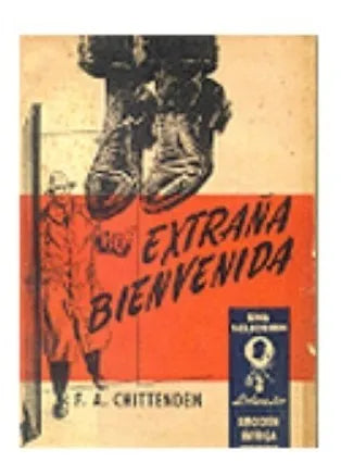 Libro usado en venta: Extra?a bienvenida de F. A. Chittenden; editorial Jackson impreso en 1955 realizamos envios a todo el mundo.1
