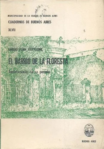Libro usado en venta: El barrio de la Floresta de Emilio Juan Vattuone; editorial Buenos Aires impreso en 1977 realizamos envios a todo el mundo.1