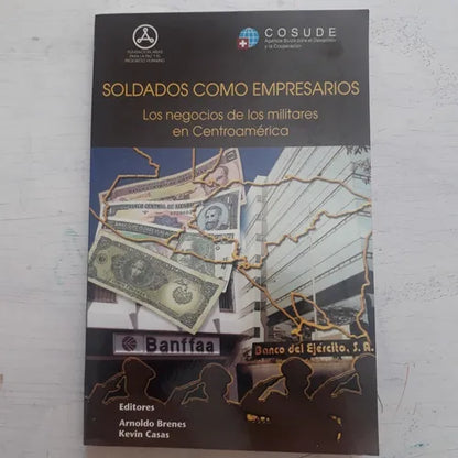Libro usado en venta: Soldados como empresarios; editorial Arnoldo Brenes - Kevin Casas impreso en 1998 realizamos envios a todo el mundo.1