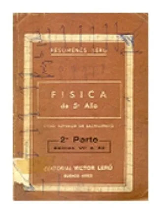 Libro usado en venta: Fisica de 5 a?o de Victor Leru; editorial Victor Leru impreso en 1971 realizamos envios a todo el mundo.1