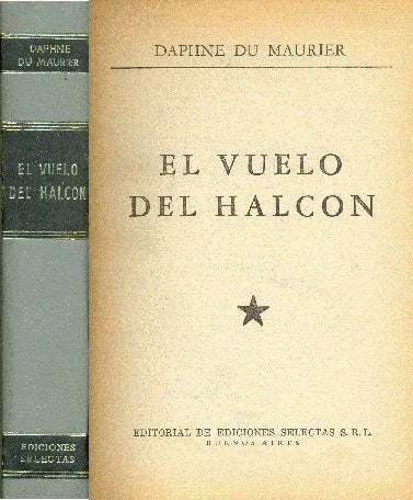 Libro usado en venta: El vuelo del halcon (Tapa gris) de Daphne Du Maurier; editorial Selectas impreso en 1965 realizamos envios a todo el mundo.1