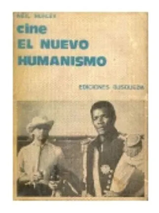 Libro usado en venta: Cine - El nuevo humanismo de Neil Hurley; editorial Busqueda impreso en 1974 realizamos envios a todo el mundo.1