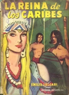 Libro usado en venta: La reina de los caribes de Emilio Salgari; editorial Difusion impreso en 1952 realizamos envios a todo el mundo.1