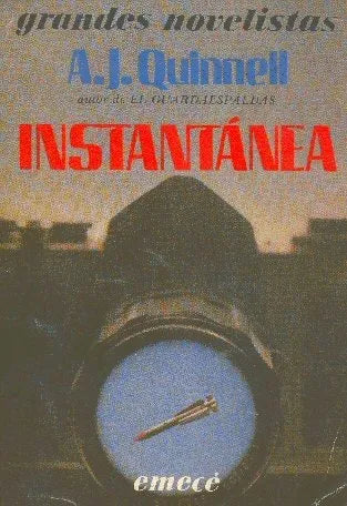 Libro usado en venta: Instantanea de A. J. Quinnell; editorial Emece impreso en 1984 realizamos envios a todo el mundo.1