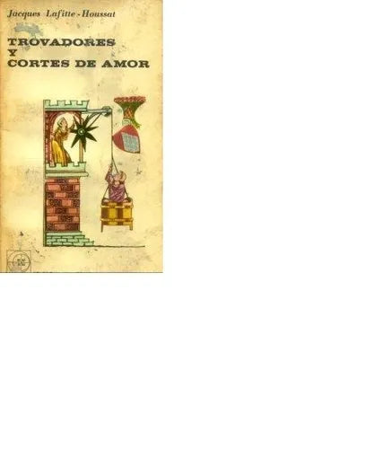 Libro usado en venta: Trovadores y cortes de amor de Jacques Lafitte - Houssat; editorial Eudeba impreso en 1963 realizamos envios a todo el mundo.1