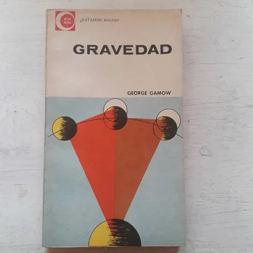 Libro usado en venta: Gravedad de George Gamow; editorial Eudeba impreso en 1963 realizamos envios a todo el mundo.1