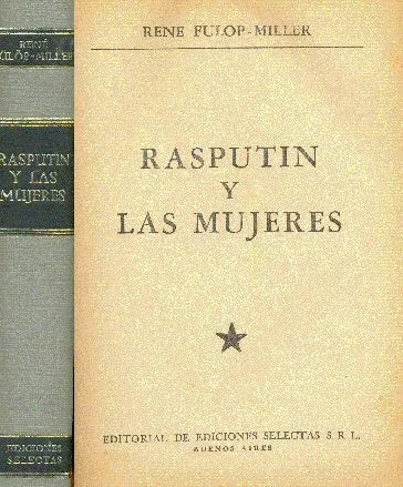 Libro usado en venta: Rasputin y las mujeres (Tapa gris) de Rene Fulop - Miller; editorial Selectas impreso en 1961 realizamos envios a todo el mundo.1