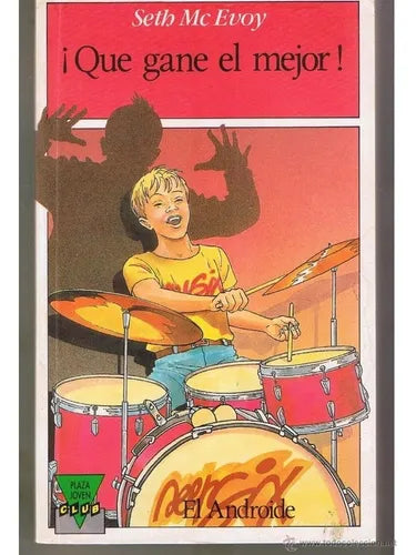 Libro usado en venta: El androide - Que gane el mejor! de Seth McEvoy; editorial Plaza & Janes impreso en 1989 realizamos envios a todo el mundo.1