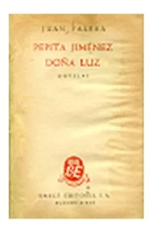 Libro usado en venta: Pepita Jimenez - Do?a Luz de Juan Valera; editorial Emece impreso en 1945 realizamos envios a todo el mundo.1