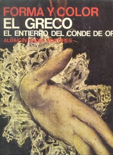 Libro usado en venta: El greco: El entierro del conde de Orgaz - 17 de Jose Camon Aznar; editorial Albaicin/Sadea impreso en 1966.1