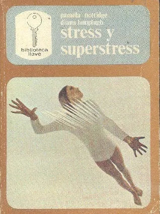 Libro usado en venta: Stress y superstress de Pamela Nottidge - Diana Lamplugh; editorial Aura impreso en 1978 realizamos envios a todo el mundo.1