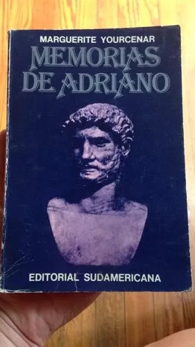 Libro usado en venta: Memorias de Adriano de Marguerite Yourcenar; editorial Sudamericana impreso en 1983 realizamos envios a todo el mundo.1
