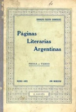Libro usado en venta: Paginas literarias argentinas de Rodolfo Fausto Rodriguez; editorial Buenos Aires impreso en 1928 envios a todo el mundo.1