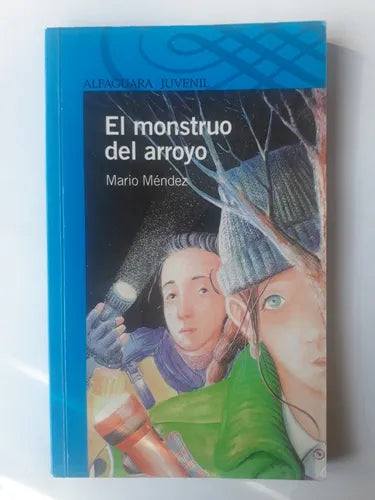 Libro usado en venta: El monstruo del arroyo de Mario Mendez; editorial Alfaguara impreso en 2012 realizamos envios a todo el mundo.1