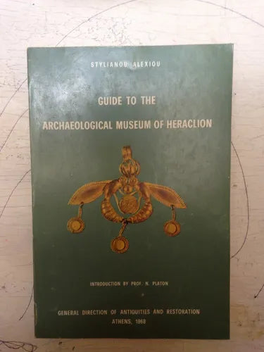Libro usado en venta: Guide to the archaeological museum of heraclion de Stylianou Alexiou; Direction of Antiquities and restoration impreso en 19681.1