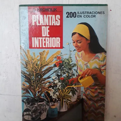 Libro usado en venta: Plantas de interior - 200 ilustraciones en color de G. Kromdijk; editorial Ayma impreso en 1970 envios a todo el mundo.1