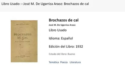 Libro usado en venta: Brochazos de cal de Jose M. De Ugarriza Araoz; editorial Buenos Aires impreso en 1932 realizamos envios a todo el mundo.1