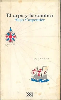 Libro usado en venta: El arpa y la sombra de Alejo Carpentier; editorial Siglo XXI impreso en 1989 realizamos envios a todo el mundo.1