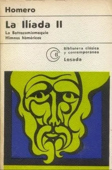Libro usado en venta: La iliada II - La batracomiomaquia - Himnos homerios de Homero; editorial Losada impreso en 1974 envios a todo el mundo.1