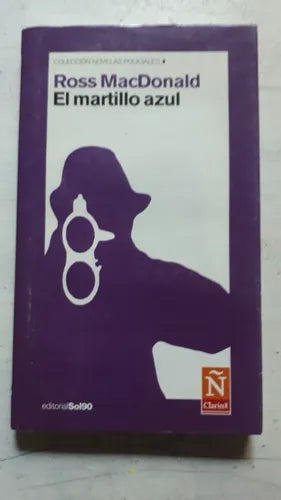 Libro usado en venta: El martillo azul de Ross Macdonald; editorial Clarin/Sol 90 impreso en 2004 realizamos envios a todo el mundo.1