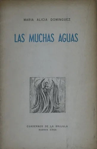 Libro usado en venta: Las muchas aguas de María Alicia Dominguez; editorial Buenos Aires impreso en 1966 realizamos envios a todo el mundo.1