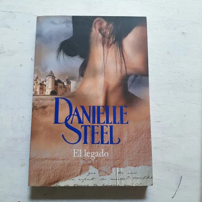 Libro usado en venta: El legado de Danielle Steel; editorial Plaza & Janes impreso en 2014 realizamos envios a todo el mundo.1
