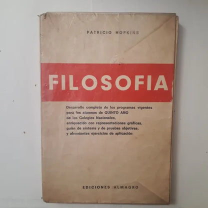Libro usado en venta: Filosofia - 5? A?o de Patricio Hopkins; editorial Almagro impreso en 1976 realizamos envios a todo el mundo.1