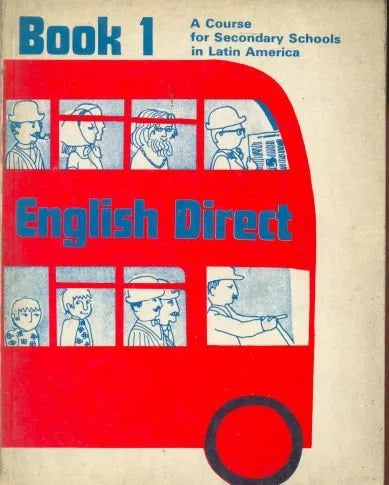 Libro usado en venta: English Direct - A course for secondary schools in Latin America - book 1 de Mouzo - Ball-Kiernan; Longman impreso en 19751.1