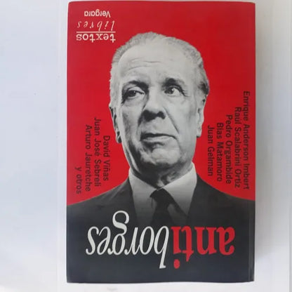 Libro usado en venta: Antiborges de Martin Lafforgue; editorial Javier Vergara impreso en 1999 realizamos envios a todo el mundo.1