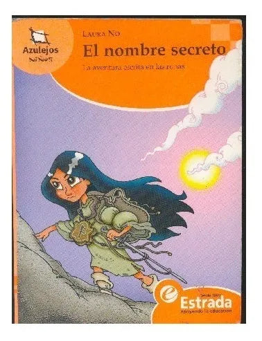 Libro usado en venta: El nombre secreto de Laura No; editorial Angel Estrada impreso en 2007 realizamos envios a todo el mundo.1
