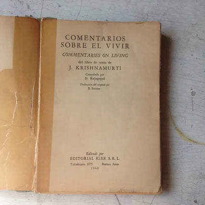 Libro usado en venta: Comentarios sobre el vivir de Jiddu Krishnamurti; editorial Kier impreso en 1960 realizamos envios a todo el mundo.1