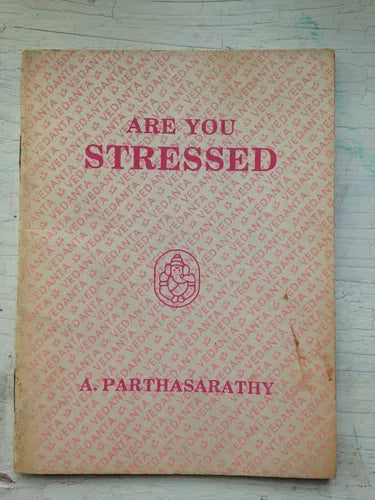 Libro usado en venta: Are you stressed de A. Parthasarathy; editorial Vedanta Life Institute realizamos envios a todo el mundo.1
