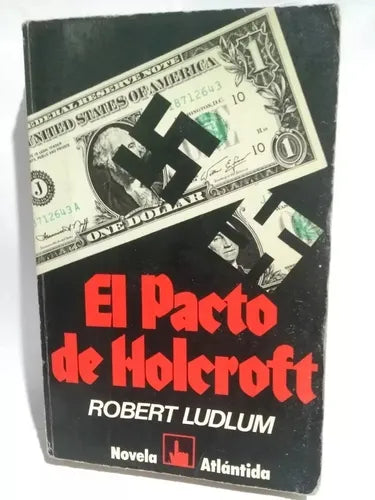 Libro usado en venta: El pacto de holcroft de Robert Ludlum; editorial Atlantida impreso en 1978 realizamos envios a todo el mundo.1