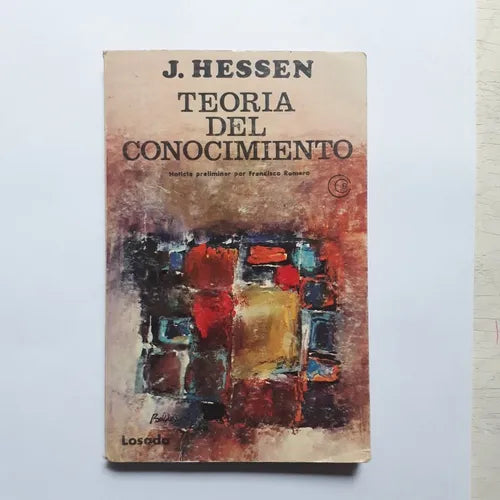 Libro usado en venta: Teoria del conocimiento de Johan Hessen; editorial Losada impreso en 1985 realizamos envios a todo el mundo.1