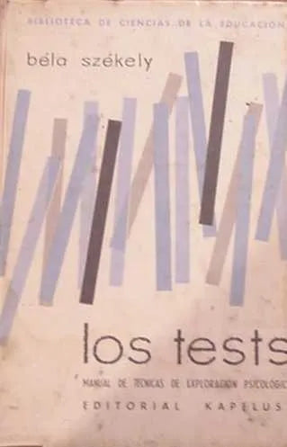 Libro usado en venta: Los tests - Tomo 2 de Bela Szekely; editorial Kapelusz impreso en 1960 realizamos envios a todo el mundo.1