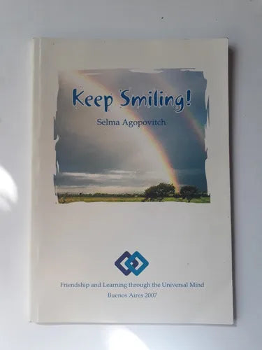 Libro usado en venta: Keep Smiling! de Selma Agapovitch; editorial Friendship and Learning impreso en 2007 realizamos envios a todo el mundo.1