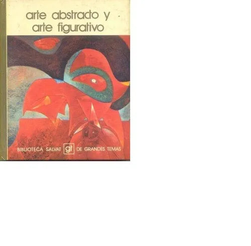 Libro usado en venta: Arte abstracto y arte figurativo de Francesc Vicens; editorial Salvat impreso en 1974 realizamos envios a todo el mundo.1