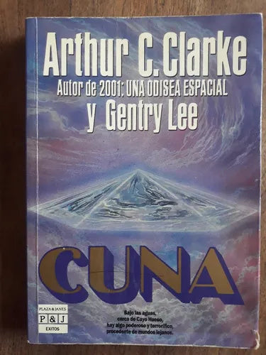 Libro usado en venta: Cuna de Arthur C. Clarke - Gentry Lee; editorial Plaza & Janes impreso en 1990 realizamos envios a todo el mundo.1