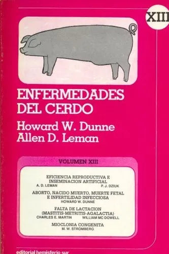 Libro usado en venta: Enfermedades del cerdo - Tomo XIII de Howard W. Dunne y Allen D. Leman; editorial Hemisferio Sur impreso en 1992.1