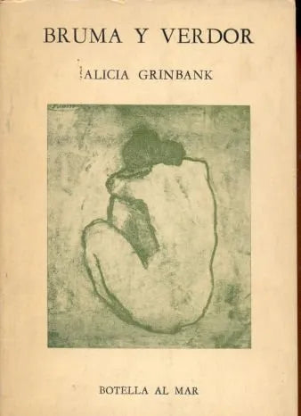 Libro usado en venta: Bruma y Verdor de Alicia Grinbank; editorial Botella al mar impreso en 1987 realizamos envios a todo el mundo.1