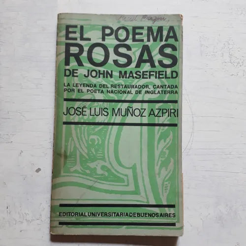 Libro usado en venta: El poema Rosas de John Masefield; editorial Eudeba impreso en 1970 realizamos envios a todo el mundo.1