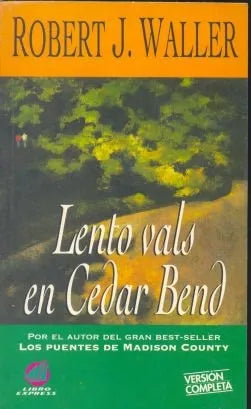 Libro usado en venta: Lento vals en Cedar Bend de Robert J. Waller; editorial Atlantida impreso en 1994 realizamos envios a todo el mundo.1