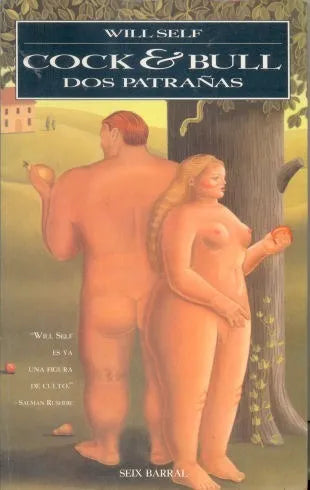 Libro usado en venta: Cock & Bull - Dos patra?as de Will Self; editorial Seix Barral impreso en 1996 realizamos envios a todo el mundo.1