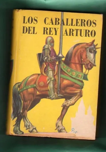 Libro usado en venta: Los caballeros del Rey Arturo; editorial Acme impreso en 1975 realizamos envios a todo el mundo.1