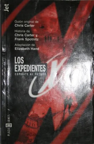Libro usado en venta: Los expedientes X - Combate al futuro de Chris Carter; editorial Plaza & Janés impreso en 1998 realizamos envios a todo el mundo.1