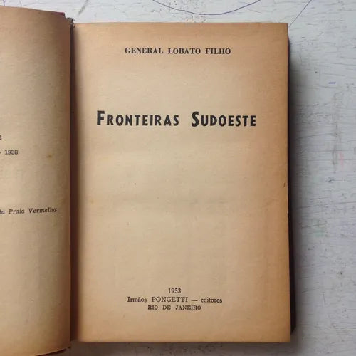 Libro usado en venta: Fronteiras Sudoeste de General Lobato Filho; editorial Irmaos Pongetti impreso en 1953 realizamos envios a todo el mundo.1