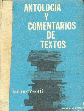 Libro usado en venta: Antologia y comentarios de textos de Lacau - Rosetti; editorial Kapelusz impreso en 1965 realizamos envios a todo el mundo.1
