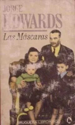 Libro usado en venta: Las mascaras de Jorge Edwards; editorial Bruguera impreso en 1981 realizamos envios a todo el mundo.1